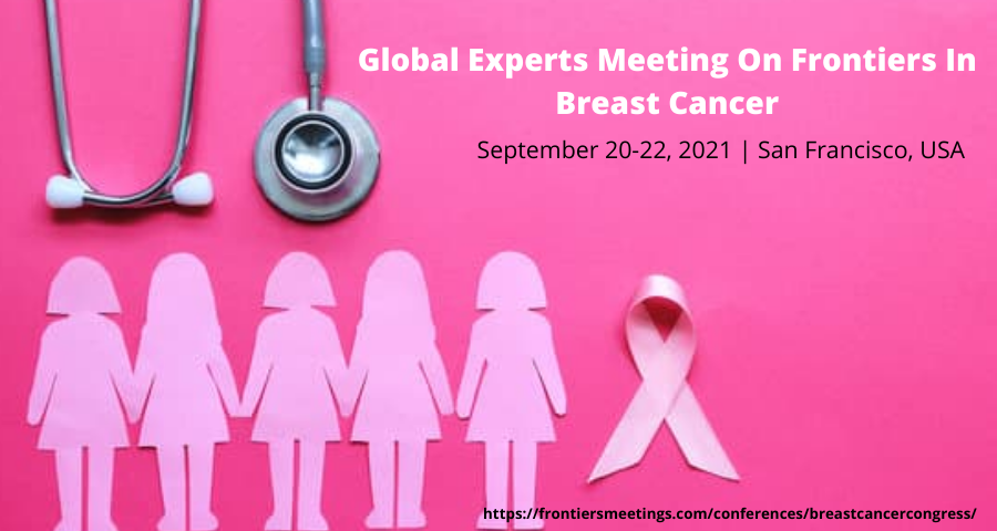 3rd Global Experts Meeting On Frontiers In Breast Cancer & Therapy